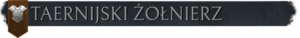 Taernijski ŻołnierzT.png