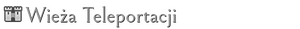 Wieża Teleportacji.png