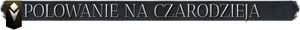 Polowanie Na CzarodziejaT.png