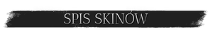 Spis SkinówT.png
