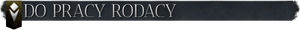 Do Pracy RodacyT.png